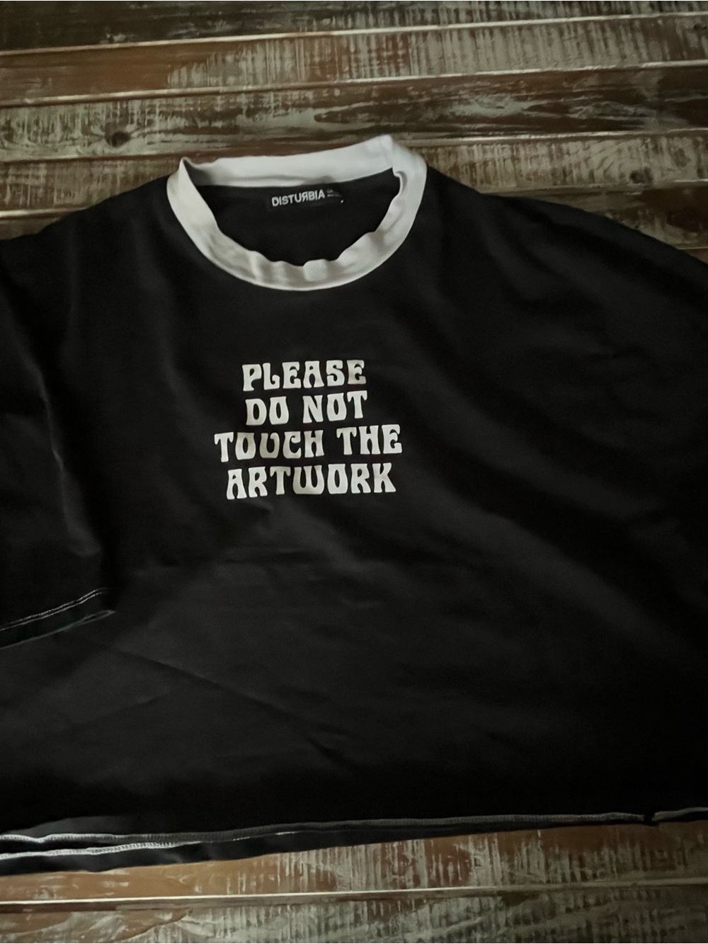 Disturbia Black & White Ringer Tee with 'Please Do Not Touch The Artwork' Text